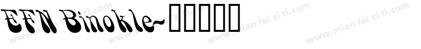 EFN Binokle字体转换